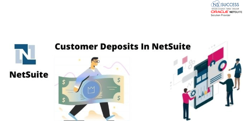 Customer Deposits In NetSuite - How to Enable & Use